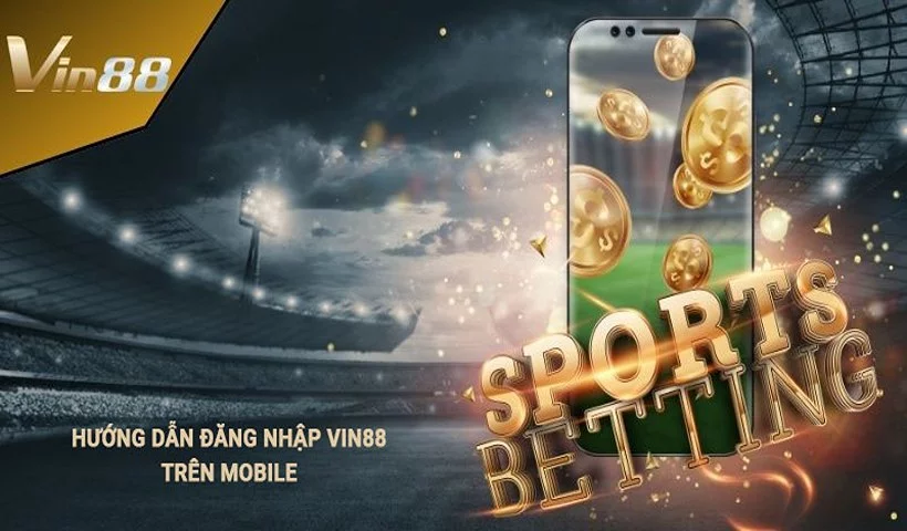 Đăng nhập Vin88 qua di động nhanh chóng với ứng dụng cài đặt sẵn Đăng nhập Vin88 qua di động nhanh chóng với ứng dụng cài đặt sẵn